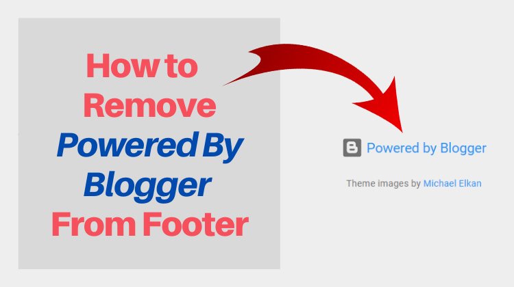 how to remove powered by blogger