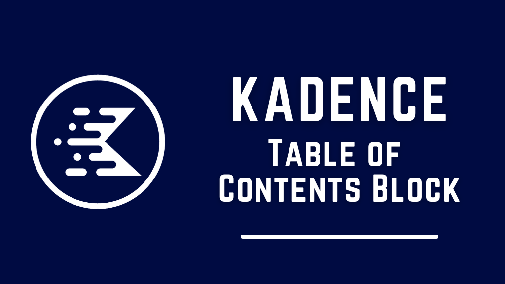 kadence table of content block Header