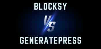 Blocksy vs GeneratePress – Which WordPress Theme is Better?