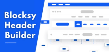 How To Easily Create Headers With Blocksy Header Builder?