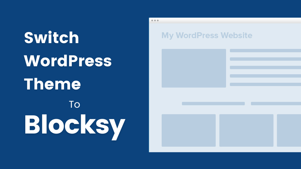 switching wordpress theme to Blocksy and customizing your website